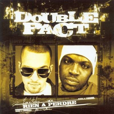 Double Pact - Rien A Perdre (2002)