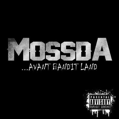 Mossda - Avant Bandit Land (2012)