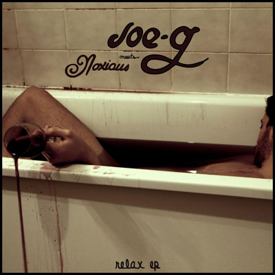 Joe-G & Noxious - Relax (2013) 