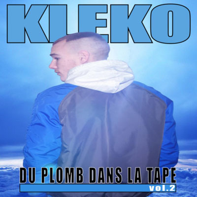 Kleko - Du Plomb Dans La Tape Vol. 2 (2013)