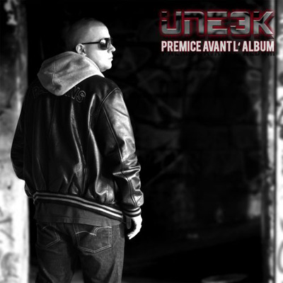 Uneek - Premice Avant L'album (2013)
