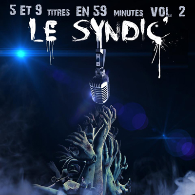 Le Syndic' - 5 Et 9 Titres En 59 Minutes Vol. 2 (2013)