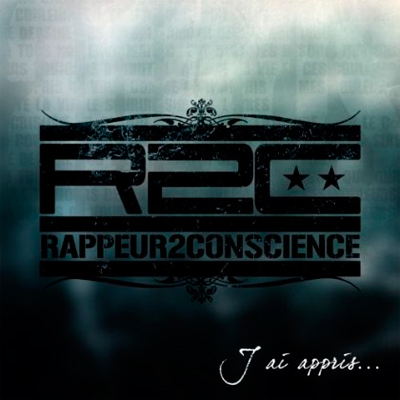 Rappeur2Conscience - J'ai Appris (2013)
