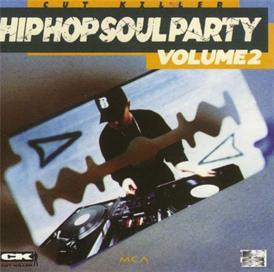 DJ Cut Killer & DJ Abdel - Hip-Hop Soul Party Vol. 2 (1996)