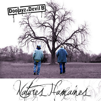 Doolayz & Devil B - Natures Humaines (2013)