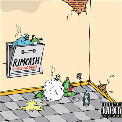 Rimcash - Vie D'ordure (2013)