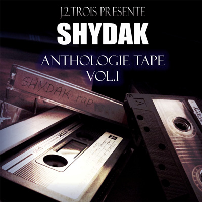 Shydak - Anthologie Tape Vol. 1 (2013)