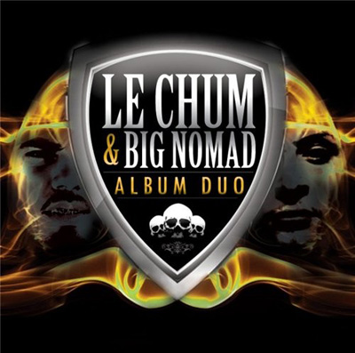 Le Chum & Big Nomad - Album Duo (2011)