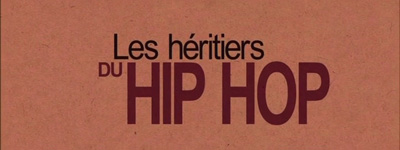 Les Heritiers Du Hip Hop (2013)
