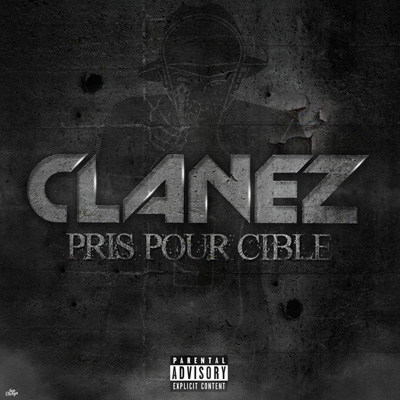 Clanez - Pris Pour Cible (2013)
