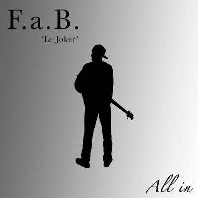 F.a.B. (Le Joker) - All In (2013)