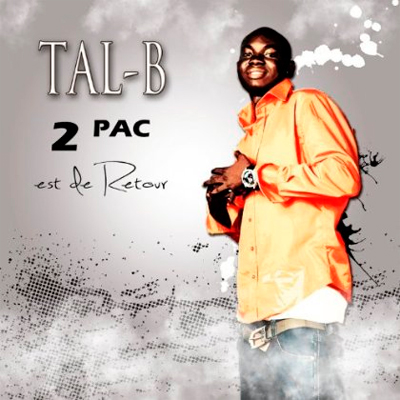 Tal-B - 2 Pac Est De Retour (2013) 