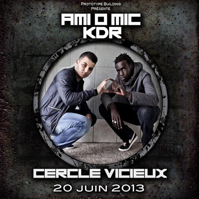 Am1 O Mic & KDR - Cercle Vicieux (2013)
