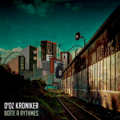 D'oz Kroniker - Boite A Rythmes (2013)