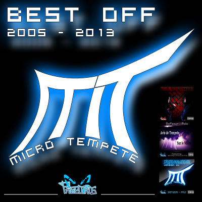 Micro Tempete - Best Off (2013)
