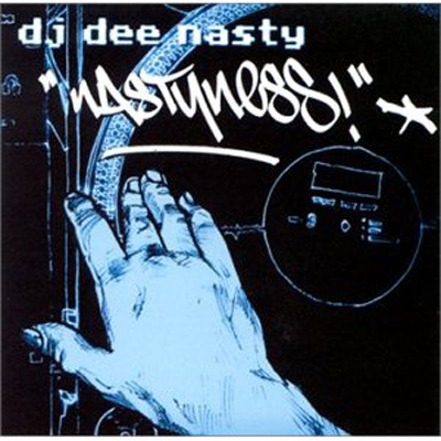 DJ Dee Nasty - The Nastyness (2001)