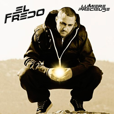 El Fredo - Lumiere Precieuse (2013)
