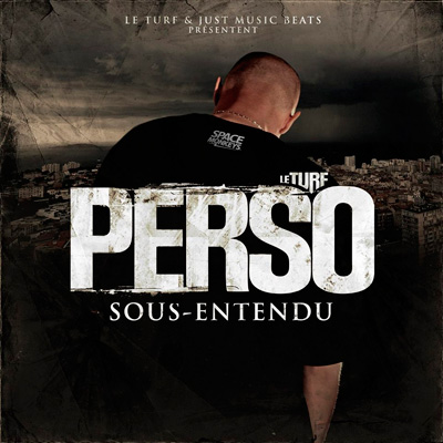 Perso (Le Turf) - Sous Entendu (2013) 
