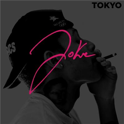 Joke - Tokyo (2013)