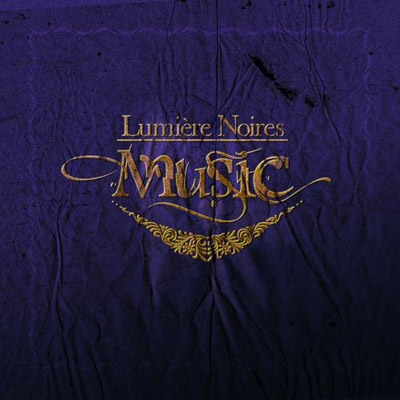 Lumiere Noires - Music (2012)