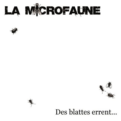 La Microfaune - Des Blattes Errent (2012)