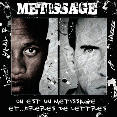 Metissage - On Est... Un Metissage Et Freres De Lettres (2013)