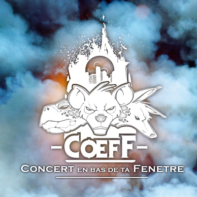 Coeff - Concert En Bas De Ta Fenetre (2013) 