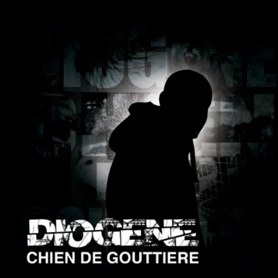 Diogene - Chien De Gouttiere (2013)