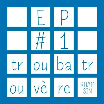 Khamsin - Troubatrouvere (EP#1) (2013) 
