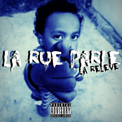 La Releve - La Rue Parle (2013) 