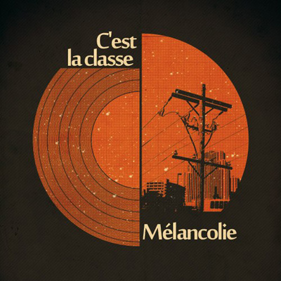 С'est La Classe (Melancholie) (2013)