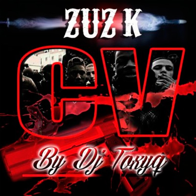Zuz K - CV (By DJ Toxyq) (2013)