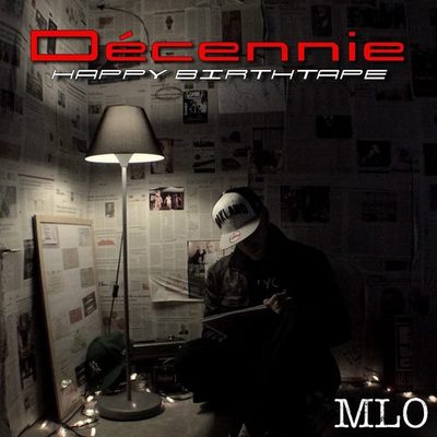 MLO - Decennie (Happy Birthtape) (2013) 