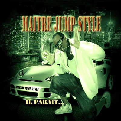 Maitre Jump Style - Il Parait (2013)
