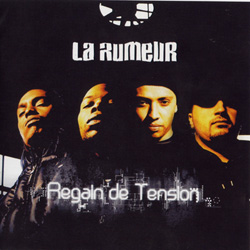 La Rumeur - Regain De Tension (2004)