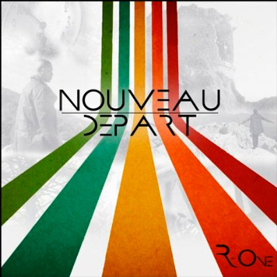 R-One - Nouveau Depart (2013)