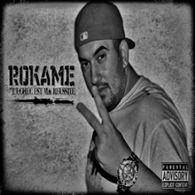 Rokame - L'echec Est Ma Reussite (2013)