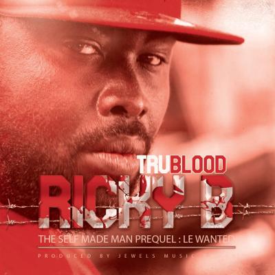 Ricky B - Tru Blood (2013) 