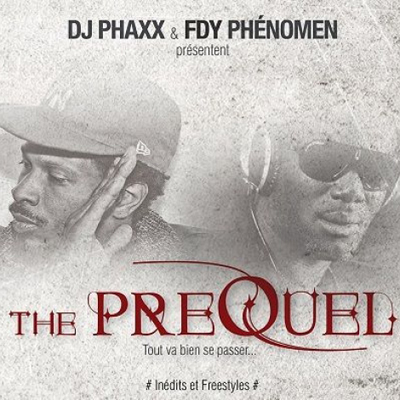 DJ Phaxx & Fdy Phenomen - The Prequel (2013)