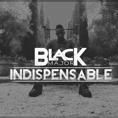 Black Major - Indispensable (2013)