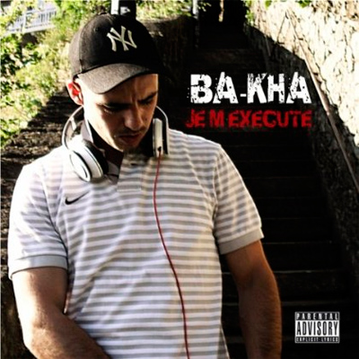 Ba-Kha - Je M'execute (2013)