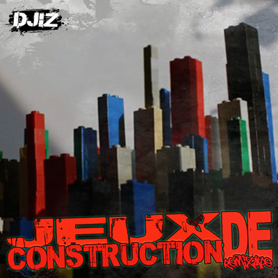 Jeux De Construction (Remixtape) (2013)