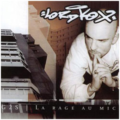 Lord Kox - La Rage Au Mic (2002)