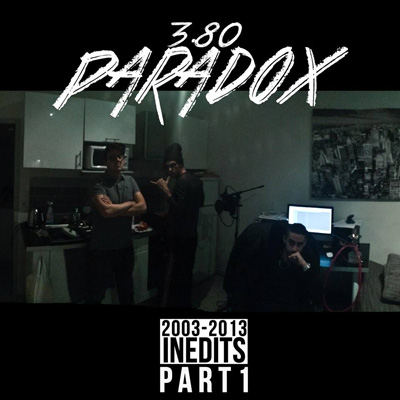 3.80 Paradox - Inedits 2003-2013 Part. 1 (2013) 