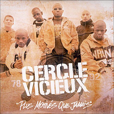 Cercle Vicieux - Plus Motives Que Jamais (2005)