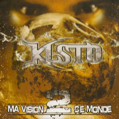 Klsto - Ma Vision 2 Ce Monde (2007)