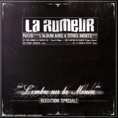 La Rumeur - L'ombre Sur La Mesure (Reedition Speciale) (2003)