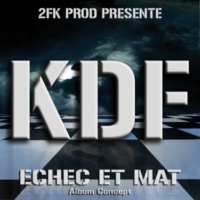 KDF - Echec Et Mat (2006)