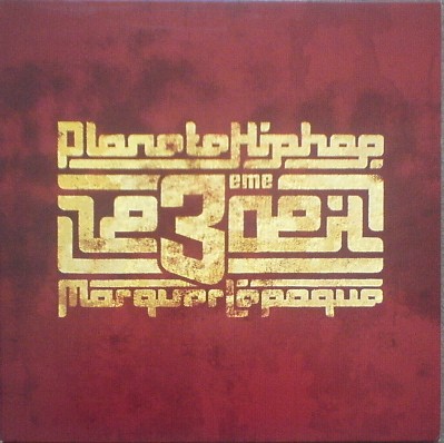 Le 3eme Oeil - Planete Hip Hop / Marquer L'Epoque (2002)
