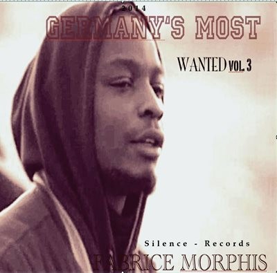 Fabrice Morphis - Germany's Most Wanted Vol.3 (2014)